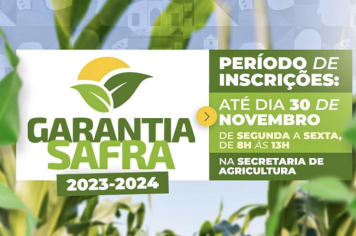 Inscrições para adesão ao Garantia Safra 2023-2024