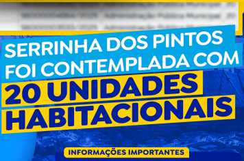 Serrinha dos Pintos foi contemplada com 20 unidades habitacionais