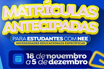 Matrículas antecipadas na Rede Municipal de Ensino