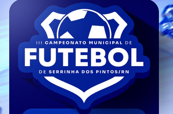 Novos jogos do III Campeonato Municipal de Futebol
