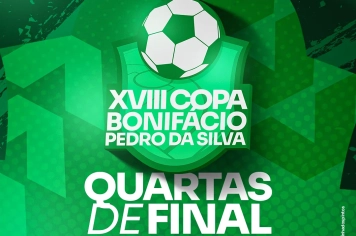Quartas de Final da Copa Bonifácio Pedro da Silva