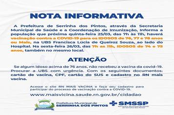 A Prefeitura de Serrinha dos Pintos, através da Secretaria Municipal de Saúde e a Coordenação de Imunização