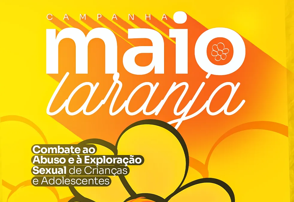 Maio Laranja: um mês para dar voz, proteger e agir