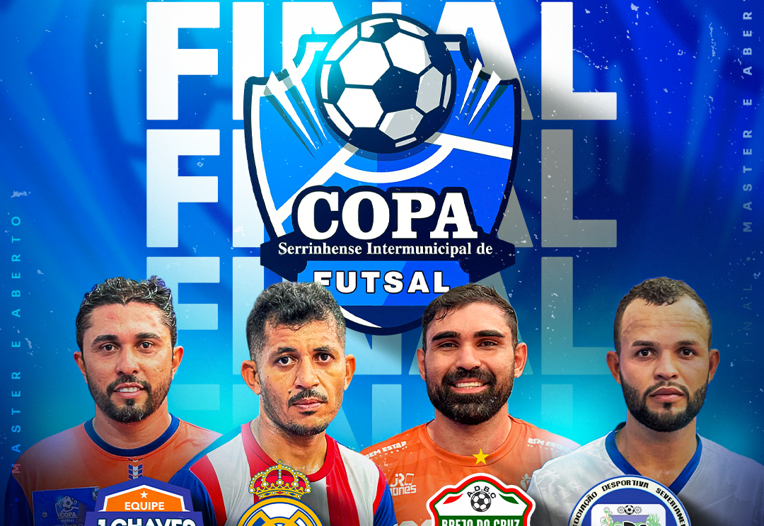 GRANDE FINAL DA 1ª COPA SERRINHENSE INTERMUNICIPAL DE FUTSAL