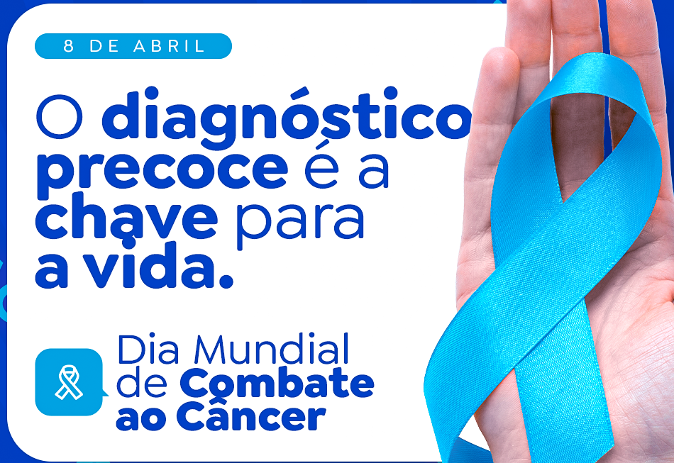Dia Mundial de Combate ao Câncer