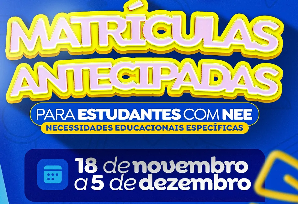 Matrículas antecipadas na Rede Municipal de Ensino