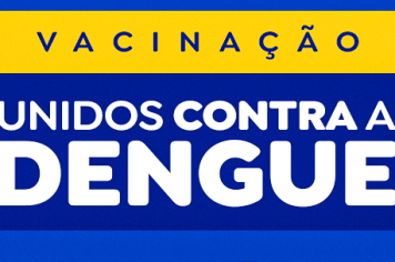 Vacinação contra a Dengue